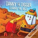 Danny The Digger Learns The Abcs