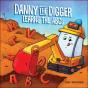 Danny The Digger Learns The Abcs - Preview