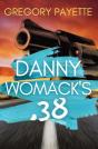 Danny Womack'S .38 - Preview