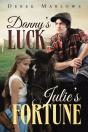 Danny'S Luck. Julie'S Fortune - Preview