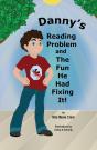 Danny'S Reading Problem And The Fun He Had Fixing It! - Preview