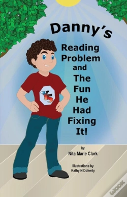 Capa do artigo Danny'S Reading Problem And The Fun He Had Fixing It!