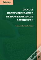 Dano à Ecodiversidade e Responsabilidade Ambiental