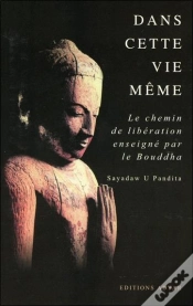 Capa do artigo Dans Cette Vie Même ; Le Chemin De Libération Enseigné Par Le Bouddha
