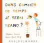 Dans Combien De Temps Je Serai Grand ? - Preview