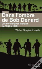 Dans L Ombre De  Bob Denard