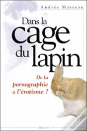 Capa do artigo Dans La Cage Du Lapin ; De La Pornographie A L