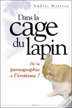 Capa do artigo Dans La Cage Du Lapin ; De La Pornographie A L'Erotisme