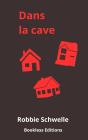 Dans La Cave - Preview