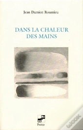 Dans La Chaleur Des Mains