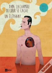 Dans La Chambre Du Coeur Se Cache Un Éléphant