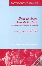 Dans La Classe, Hors La Classe : L'Évolution De L'Espace Professionnel Des Enseignants