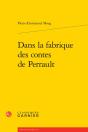 Dans La Fabrique Des Contes De Perrault - Preview