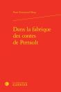 Dans La Fabrique Des Contes De Perrault - Preview