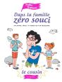 Dans La Famille Zero Souci...Le Cousin - Preview