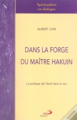 Capa do artigo Dans La Forge Du Maître Hakuin ; La Pratique De L'Éveil Dans Le Zen