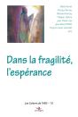 Dans La Fragilité, L'Espérance - Preview