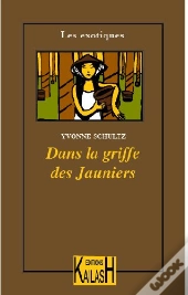 Dans La Griffe Des Jauniers
