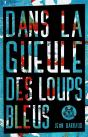Dans La Gueule Des Loups Bleus - Preview