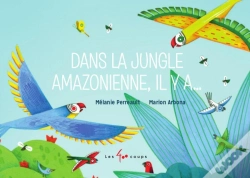 Capa do artigo Dans La Jungle Amazonienne, Il Y A...