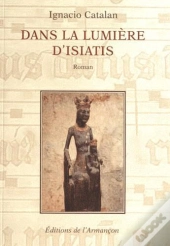 Dans La Lumiere D'Isiatis