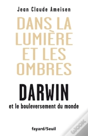 Capa do artigo Dans La Lumière Et Les Ombres ; Darwin Et Le Bouleversement Du Monde