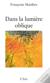 Dans La Lumière Oblique