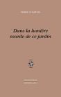 Dans La Lumiere Sourde De Ce Jardin - Preview