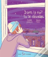 Dans La Nuit, Tu Te Devoiles