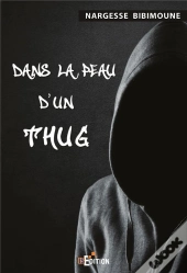 Dans La Peau D'Un Thug