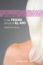Dans La Peau : D'Une Femme De Plus De 65 Ans - Preview
