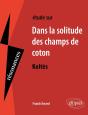 Dans La Solitude Des Champs De Coton - Preview