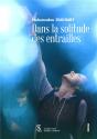 Dans La Solitude Des Entrailles - Preview