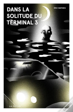 Capa do artigo Dans La Solitude Du Terminal 3