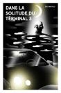 Dans La Solitude Du Terminal 3 - Preview