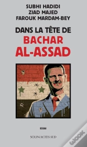 Dans La Tête De Bachar Al-Assad