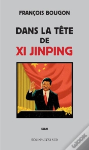 Capa do artigo Dans La Tête De Xi Jinping