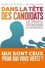 Dans La Tête Des Candidats ; Le Profil Psychologique Des Présidentiables - Preview