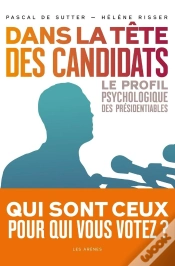 Capa do artigo Dans La Tête Des Candidats ; Le Profil Psychologique Des Présidentiables