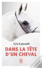 Dans La Tête D'Un Cheval