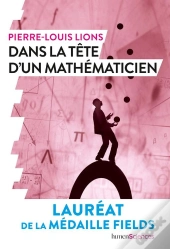 Dans La Tête D'Un Mathématicien