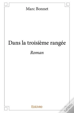 Capa do artigo Dans La Troisieme Rangee - Roman