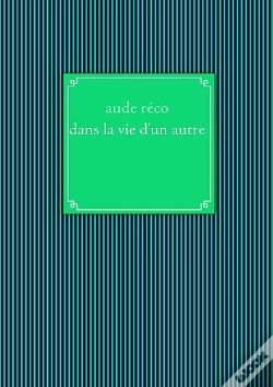 Capa do artigo Dans La Vie D'Un Autre