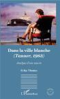 Dans La Ville Blanche - (Tanner, 1983) - Analyse D'Une Oeuvre - Preview