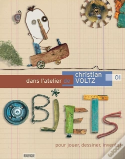Capa do artigo Dans L'Atelier De Christian Voltz ; Pour Jouer, Dessiner, Inventer