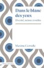 Dans Le Blanc Des Yeux : Diversité, Racisme Et Médias - Preview