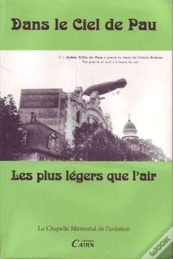 Capa do artigo Dans Le Ciel De Pau Tome 2 ; Les Plus Légers Que L'Air
