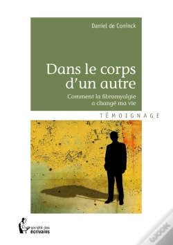 Capa do artigo Dans Le Corps D'Un Autre ; Comment La Fibromyalgie A Changé Ma Vie