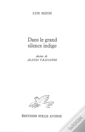 Dans Le Grand Silence Indigo