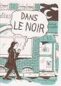 Dans Le Noir - Preview